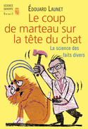 Coup de marteau sur la tête du chat (Le)