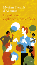 Politique expliquée à nos enfants (La)