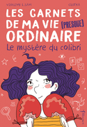 Carnets de ma vie (presque) ordinaire (Les), t. 02