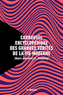 Carrousel encyclopédique des grandes vérités de la vie moderne