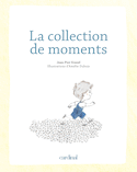 Collection de moments (La)