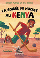 Soirée du hockey au Kenya (La)
