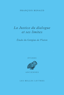 Justice du dialogue et ses limites (La)