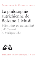 Philosophie autrichienne de Bolzano a Musil (La)