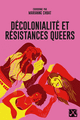 Décolonialité et résistances queers, t. 02