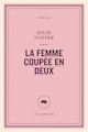 Femme coupée en deux (La)