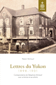Lettres du Yukon, 1898-1901