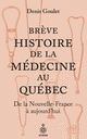 Brève histoire de la médecine au Québec
