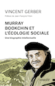Murray Bookchin et l'écologie sociale [nouvelle édition]