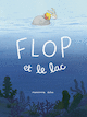 Flop et le lac