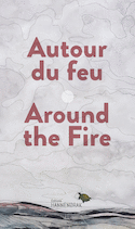 Autour du feu [dition multilingue]