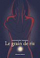 Grain de riz (Le)