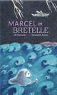 Marcel et Bretelle