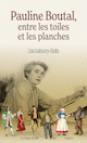 Pauline Boutal, entre les toiles et les planches