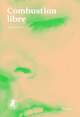 Combustion libre