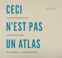 Ceci n'est pas un atlas