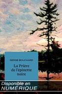 Prière de l'épinette noire (La) [nouvelle édition]