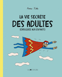 La vie secrète des adultes