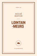 Lointain-Meurs