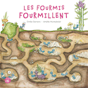 Les fourmis fourmillent