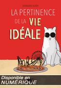 Pertinence de la vie idéale (La)